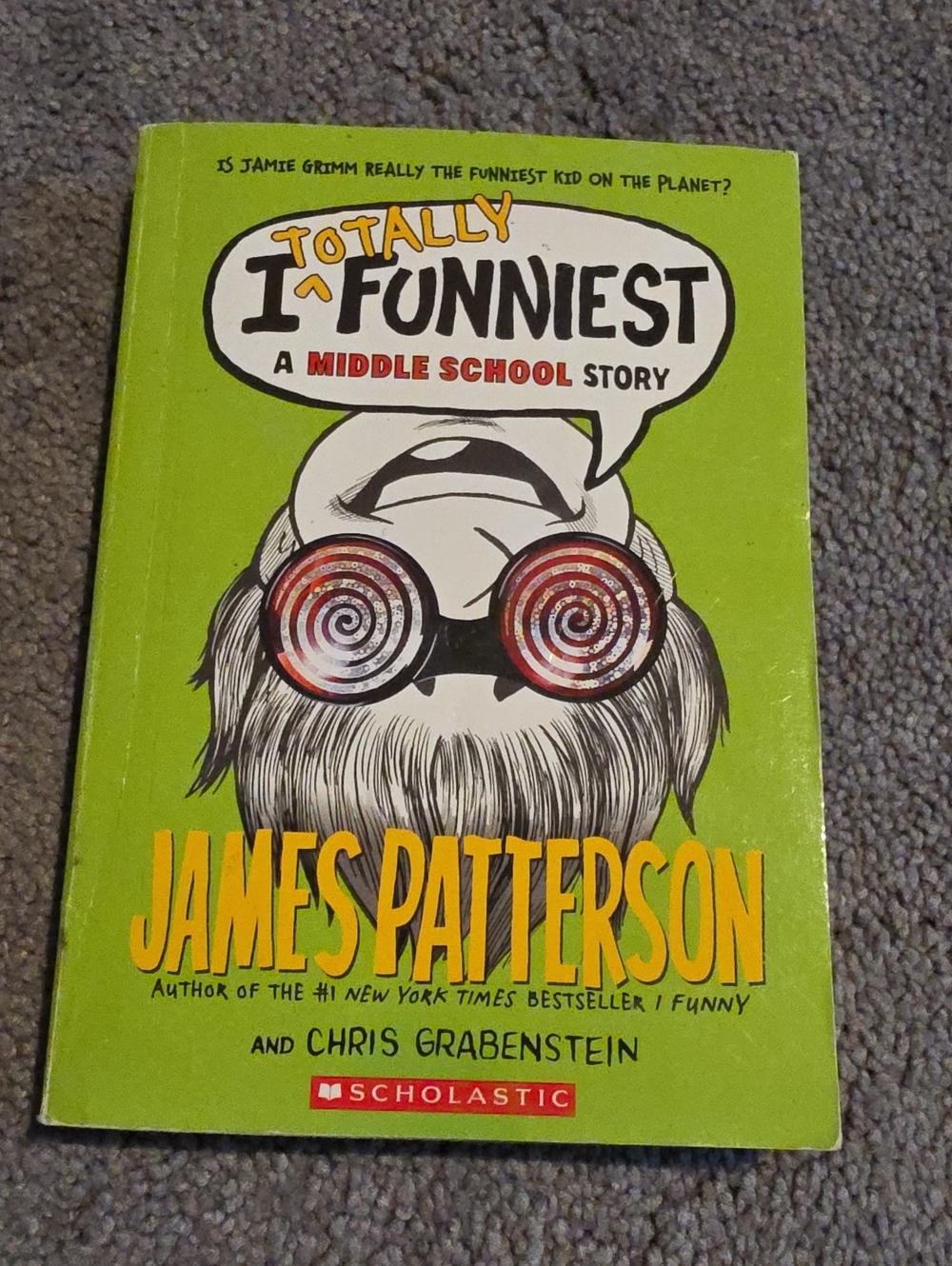 I Totally Funniest A Middle School Story Book - James Patterson Grades 6-8